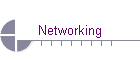 Networking