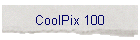 CoolPix 100