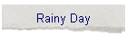 Rainy Day